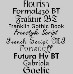 Flourish, Formal436 BT, Fraktur BT, Franklin Gothic Book, Freestyle Script, French Script MT, Funstuff, Futura Hv BT, Gabriola, Gaelic